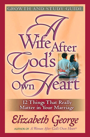 A Wife After God's Own Heart