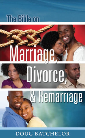 The Bible on Marriage, Divorce, and Remarriage