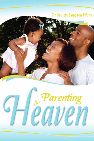 Parenting for Heaven